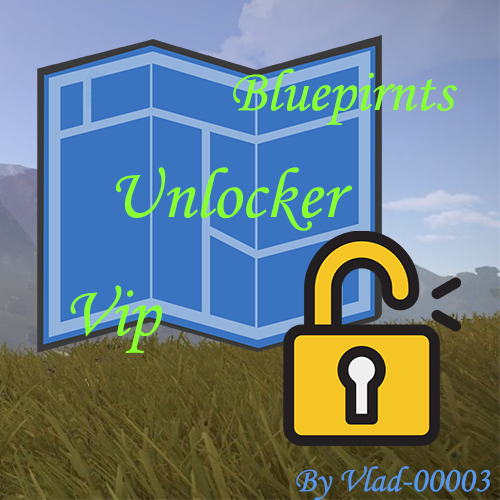 Blueprints Unlocker Vip